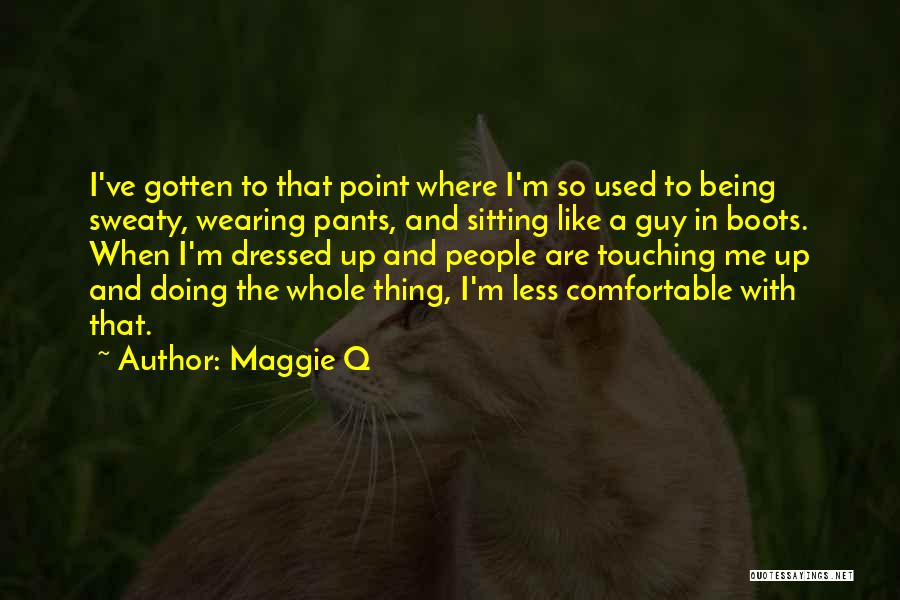 10th Farewell Quotes By Maggie Q