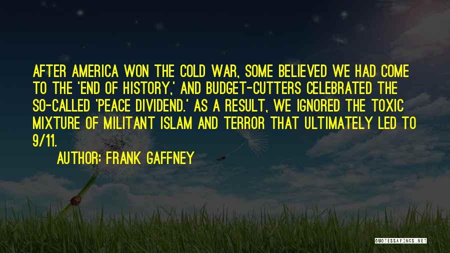 11/9 Quotes By Frank Gaffney