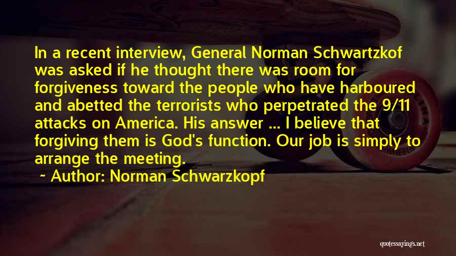 11/9 Quotes By Norman Schwarzkopf