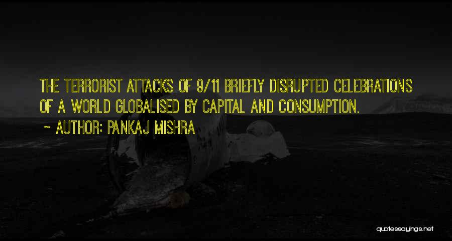 11/9 Quotes By Pankaj Mishra