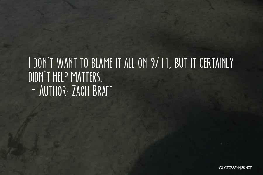 11/9 Quotes By Zach Braff