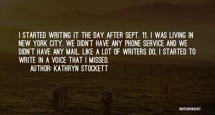 11 Sept Quotes By Kathryn Stockett