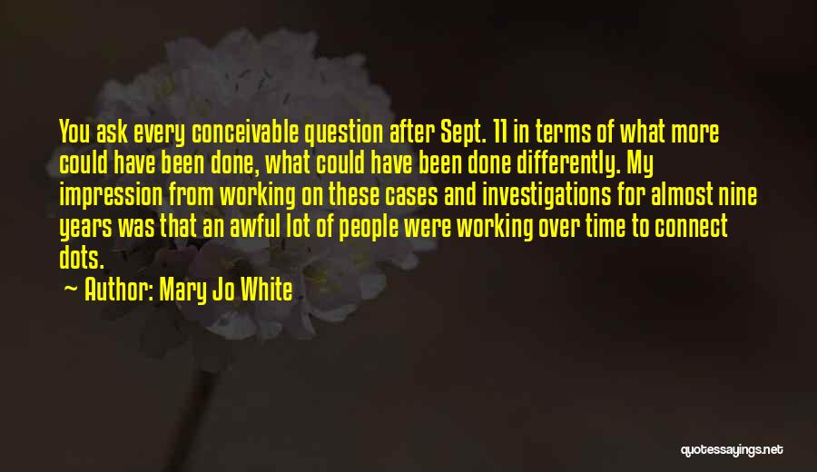 11 Sept Quotes By Mary Jo White