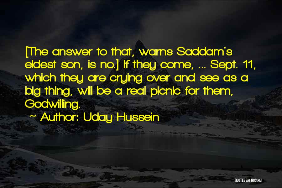 11 Sept Quotes By Uday Hussein