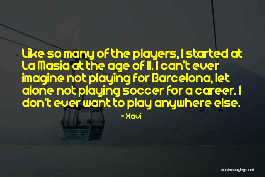 11 Soccer Quotes By Xavi 11 Soccer Quotes By Xavi
