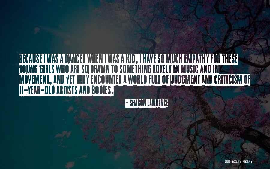 11 Year Old Girls Quotes By Sharon Lawrence 11 Year Old Girls Quotes By Sharon Lawrence