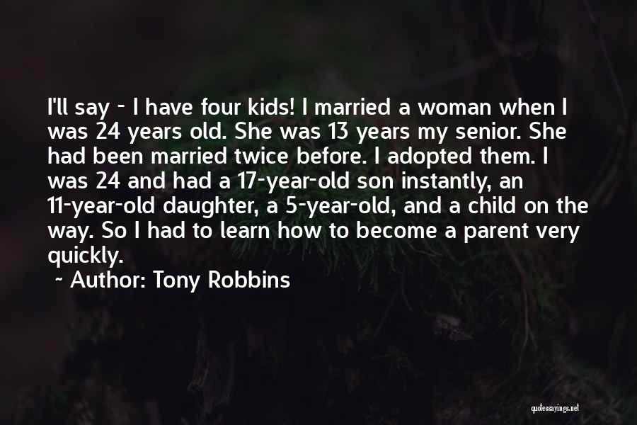 11 Year Old Quotes By Tony Robbins