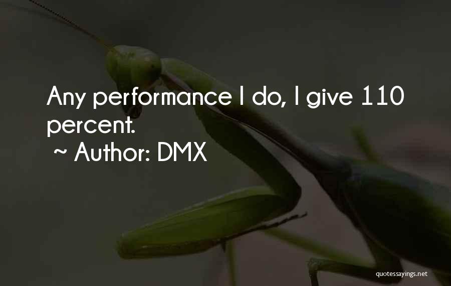 110 Percent Quotes By DMX