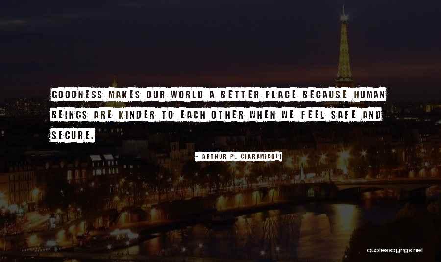 110000184 Quotes By Arthur P. Ciaramicoli 110000184 Quotes By Arthur P. Ciaramicoli