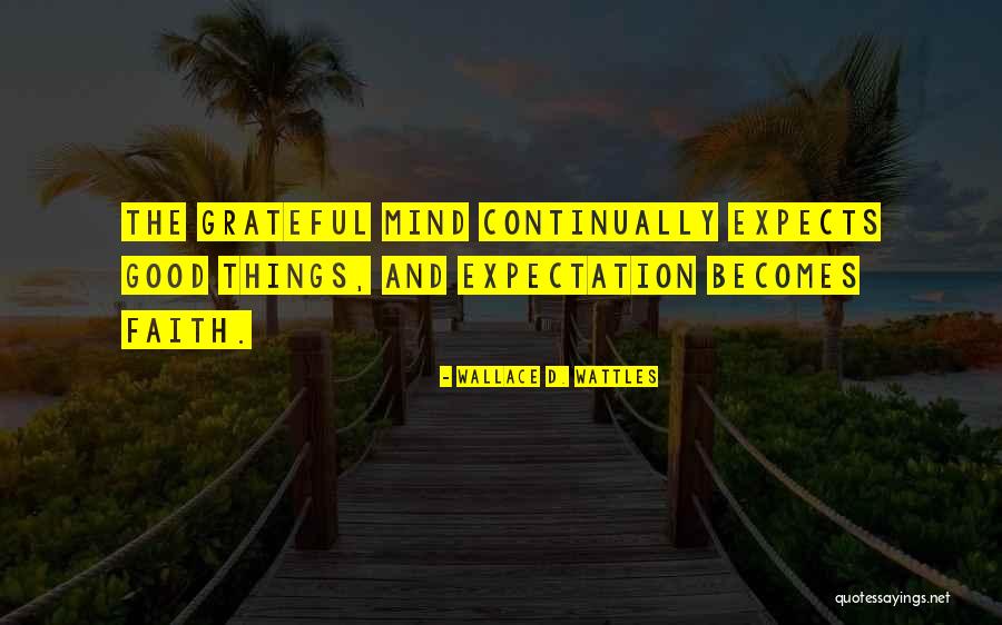 11011101 Quotes By Wallace D. Wattles 11011101 Quotes By Wallace D. Wattles