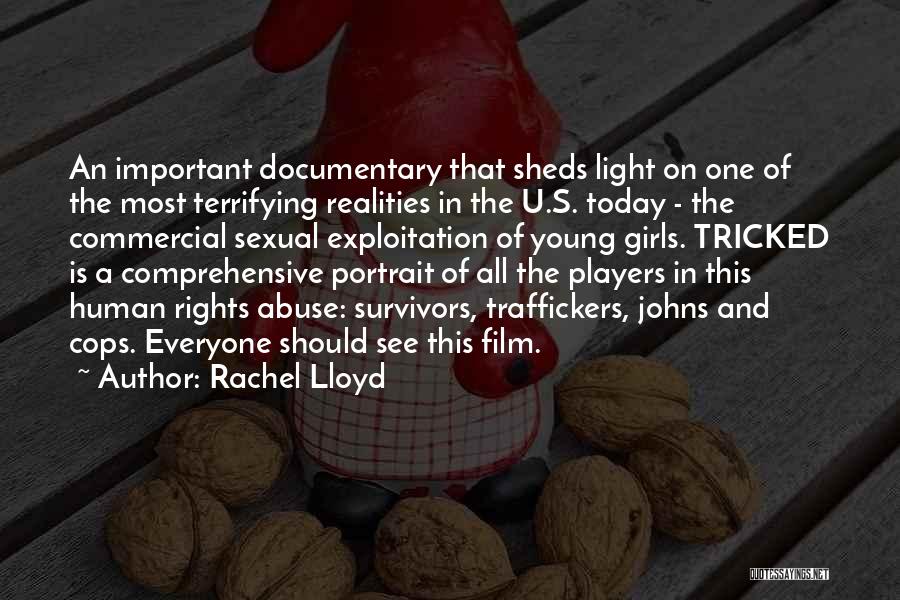 Rachel Lloyd Quotes: An Important Documentary That Sheds Light On One Of The Most Terrifying Realities In The U.s. Today - The Commercial