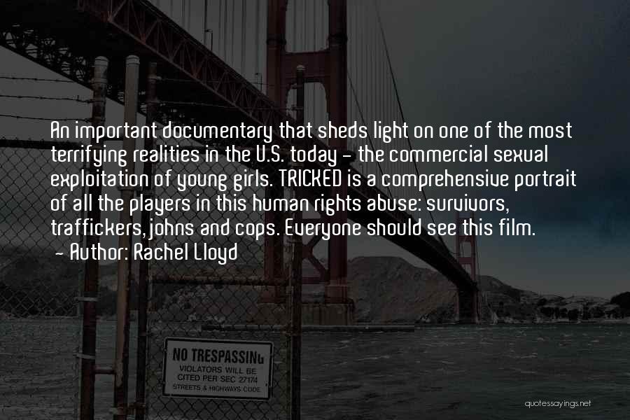Rachel Lloyd Quotes: An Important Documentary That Sheds Light On One Of The Most Terrifying Realities In The U.s. Today - The Commercial
