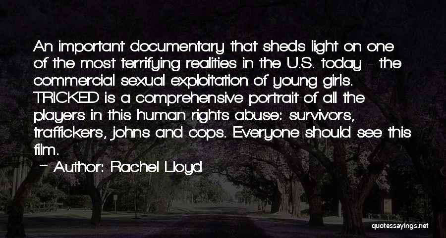 Rachel Lloyd Quotes: An Important Documentary That Sheds Light On One Of The Most Terrifying Realities In The U.s. Today - The Commercial
