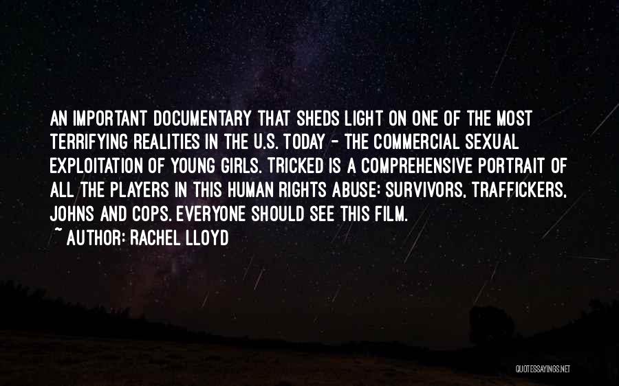 Rachel Lloyd Quotes: An Important Documentary That Sheds Light On One Of The Most Terrifying Realities In The U.s. Today - The Commercial