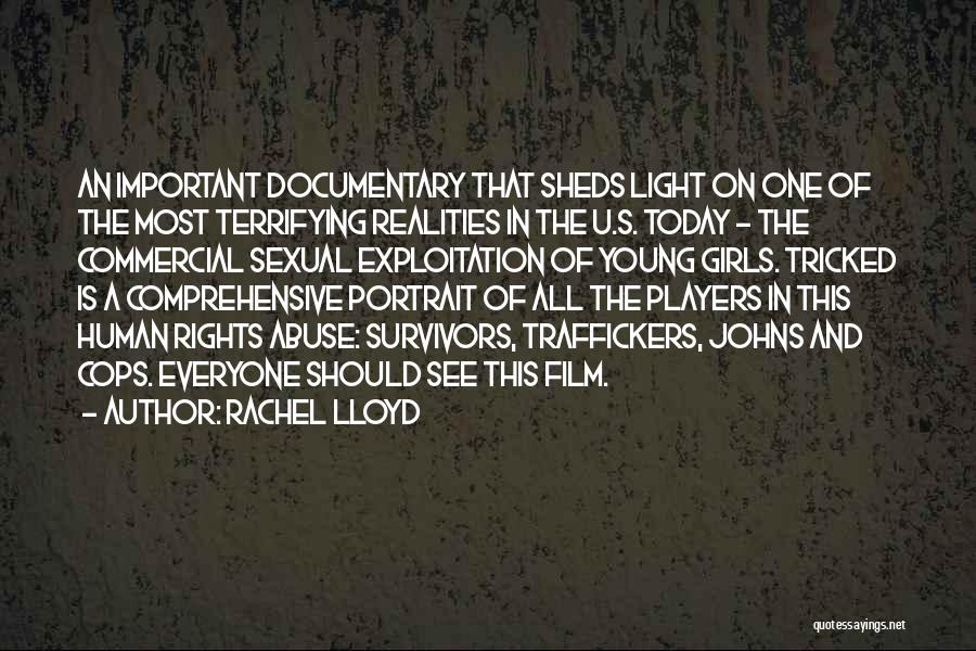 Rachel Lloyd Quotes: An Important Documentary That Sheds Light On One Of The Most Terrifying Realities In The U.s. Today - The Commercial