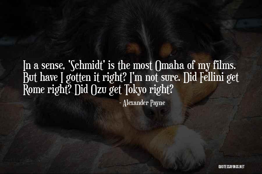 1103 Kaliste Quotes By Alexander Payne 1103 Kaliste Quotes By Alexander Payne
