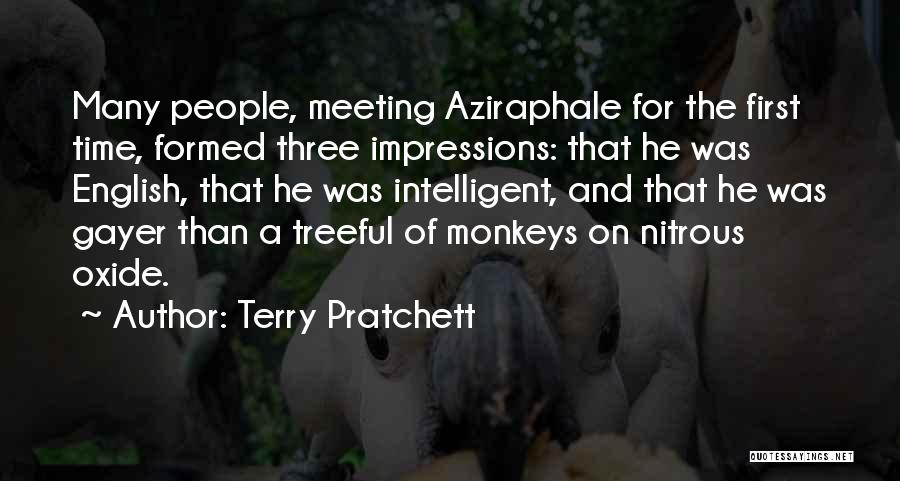 Terry Pratchett Quotes: Many People, Meeting Aziraphale For The First Time, Formed Three Impressions: That He Was English, That He Was Intelligent, And