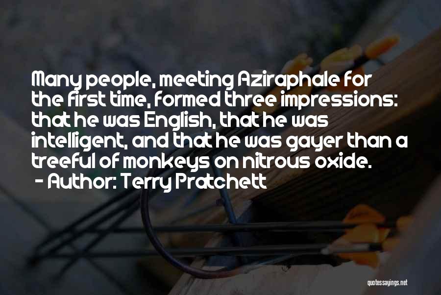 Terry Pratchett Quotes: Many People, Meeting Aziraphale For The First Time, Formed Three Impressions: That He Was English, That He Was Intelligent, And