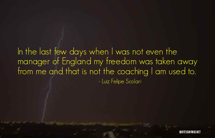 110m Hurdle Quotes By Luiz Felipe Scolari 110m Hurdle Quotes By Luiz Felipe Scolari