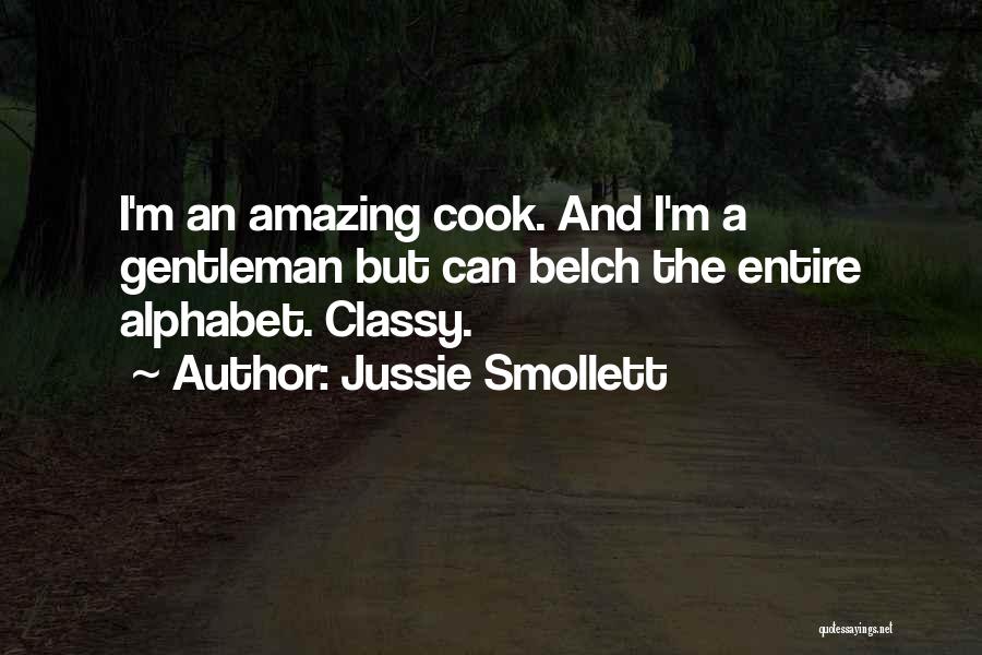 Jussie Smollett Quotes: I'm An Amazing Cook. And I'm A Gentleman But Can Belch The Entire Alphabet. Classy.