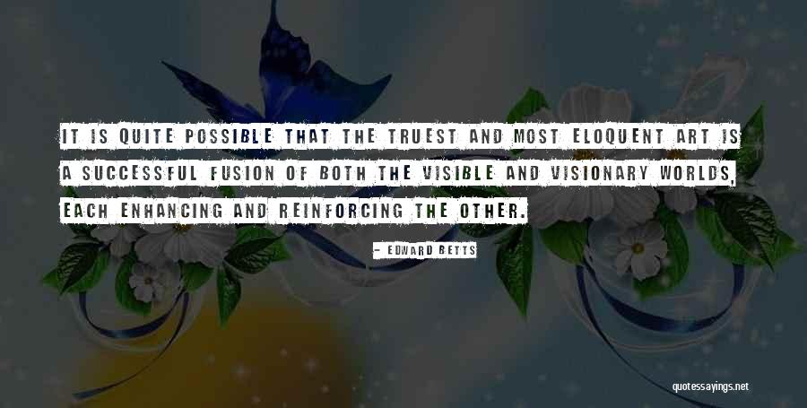 111301122 Quotes By Edward Betts 111301122 Quotes By Edward Betts