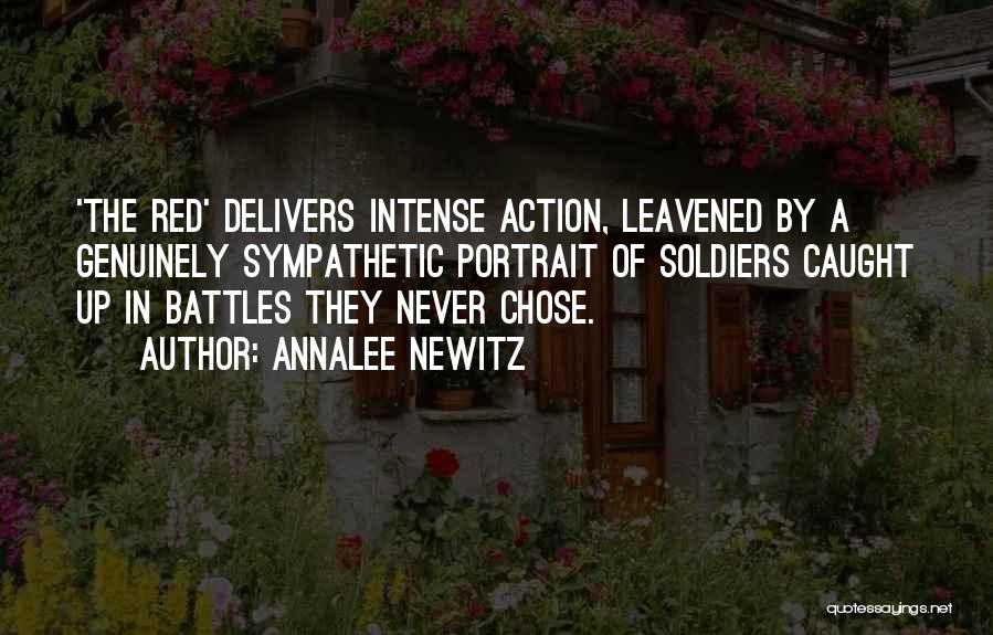 Annalee Newitz Quotes: 'the Red' Delivers Intense Action, Leavened By A Genuinely Sympathetic Portrait Of Soldiers Caught Up In Battles They Never Chose.