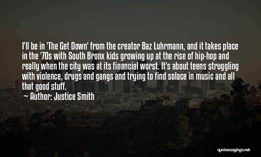 Justice Smith Quotes: I'll Be In 'the Get Down' From The Creator Baz Luhrmann, And It Takes Place In The '70s With South
