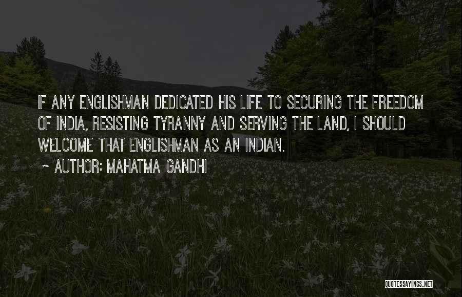 Mahatma Gandhi Quotes: If Any Englishman Dedicated His Life To Securing The Freedom Of India, Resisting Tyranny And Serving The Land, I Should