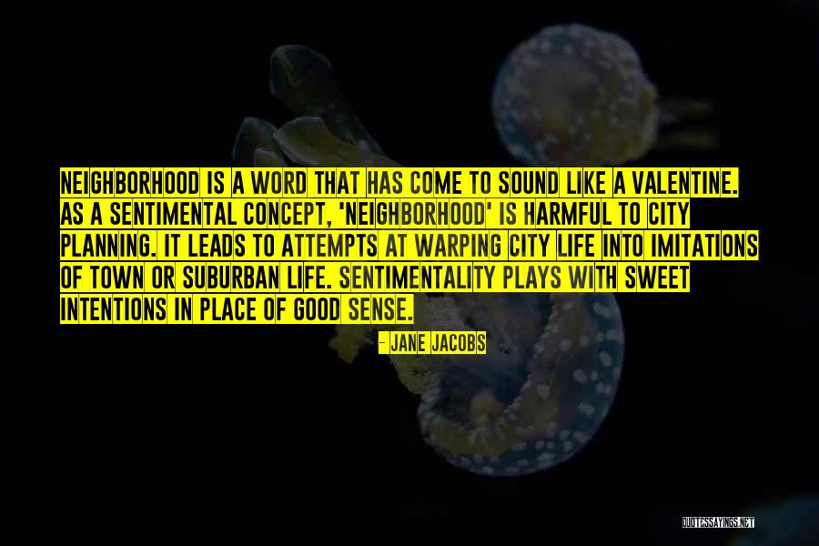 112 Quotes By Jane Jacobs 112 Quotes By Jane Jacobs
