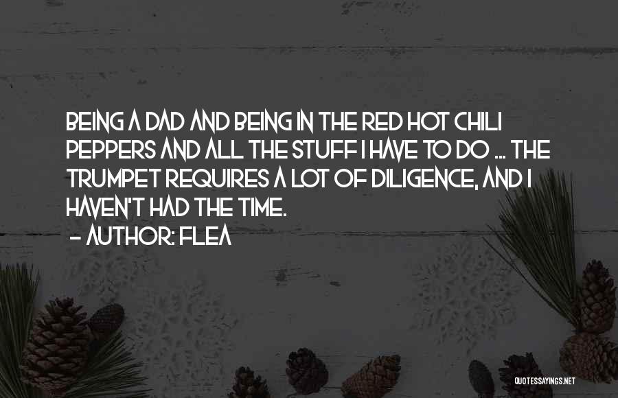 Flea Quotes: Being A Dad And Being In The Red Hot Chili Peppers And All The Stuff I Have To Do ...