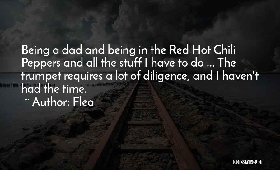 Flea Quotes: Being A Dad And Being In The Red Hot Chili Peppers And All The Stuff I Have To Do ...
