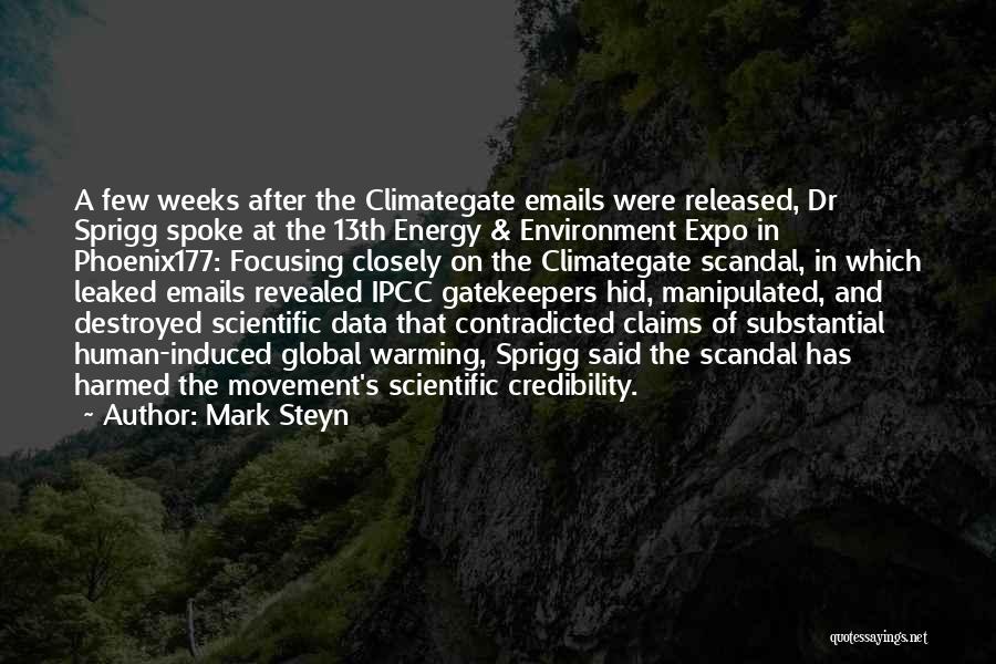 Mark Steyn Quotes: A Few Weeks After The Climategate Emails Were Released, Dr Sprigg Spoke At The 13th Energy & Environment Expo In