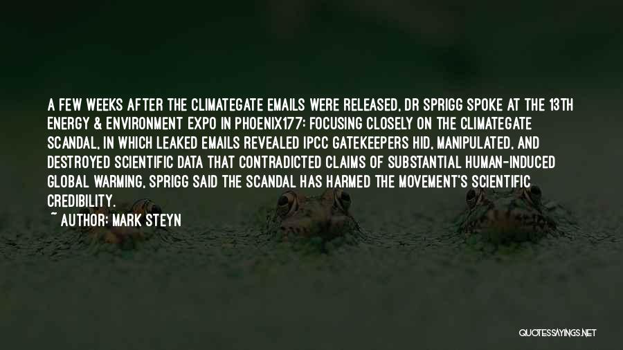 Mark Steyn Quotes: A Few Weeks After The Climategate Emails Were Released, Dr Sprigg Spoke At The 13th Energy & Environment Expo In