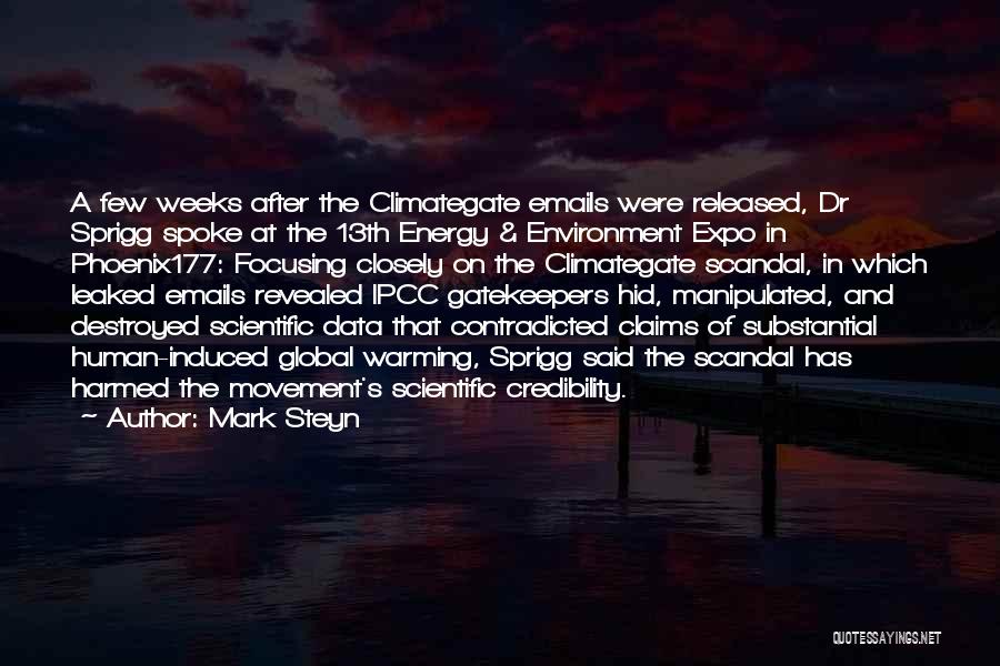 Mark Steyn Quotes: A Few Weeks After The Climategate Emails Were Released, Dr Sprigg Spoke At The 13th Energy & Environment Expo In