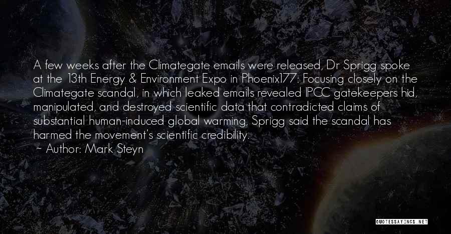 Mark Steyn Quotes: A Few Weeks After The Climategate Emails Were Released, Dr Sprigg Spoke At The 13th Energy & Environment Expo In