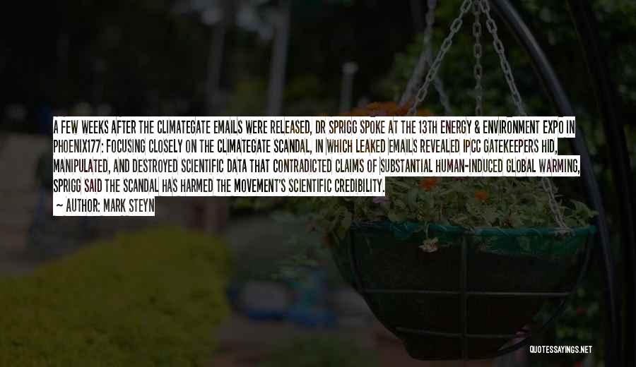 Mark Steyn Quotes: A Few Weeks After The Climategate Emails Were Released, Dr Sprigg Spoke At The 13th Energy & Environment Expo In