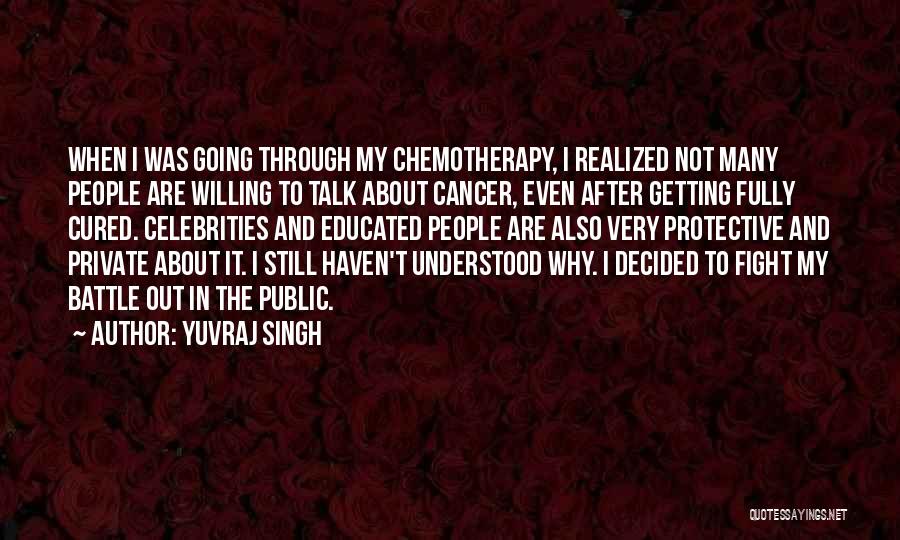 Yuvraj Singh Quotes: When I Was Going Through My Chemotherapy, I Realized Not Many People Are Willing To Talk About Cancer, Even After