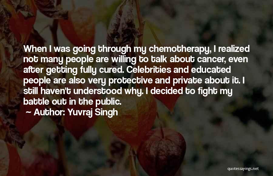 Yuvraj Singh Quotes: When I Was Going Through My Chemotherapy, I Realized Not Many People Are Willing To Talk About Cancer, Even After