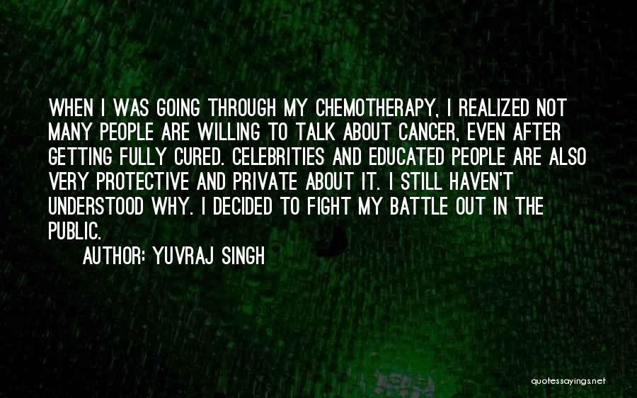 Yuvraj Singh Quotes: When I Was Going Through My Chemotherapy, I Realized Not Many People Are Willing To Talk About Cancer, Even After