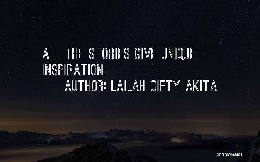 Lailah Gifty Akita Quotes: All The Stories Give Unique Inspiration.