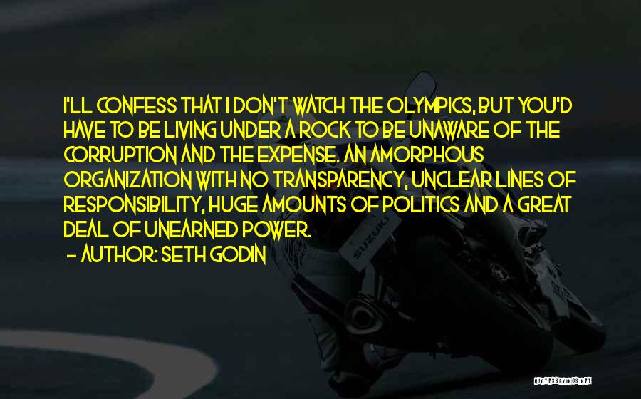 Seth Godin Quotes: I'll Confess That I Don't Watch The Olympics, But You'd Have To Be Living Under A Rock To Be Unaware