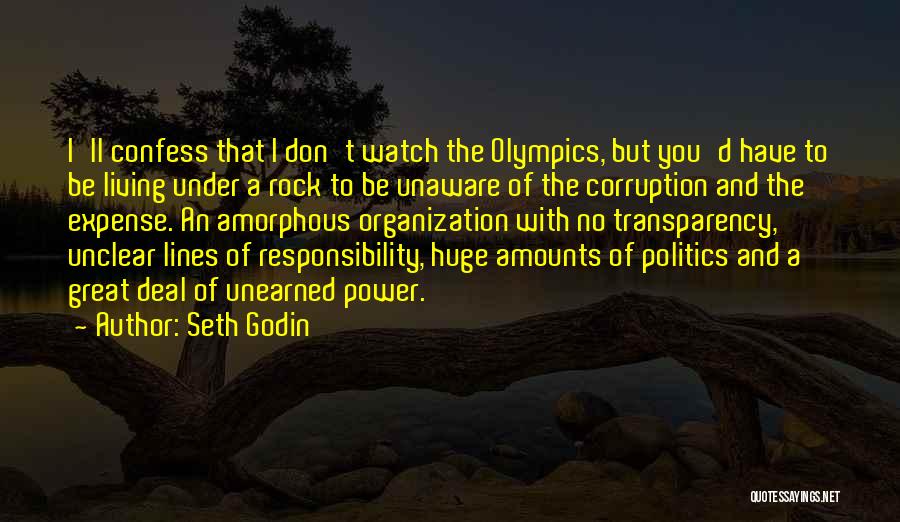 Seth Godin Quotes: I'll Confess That I Don't Watch The Olympics, But You'd Have To Be Living Under A Rock To Be Unaware