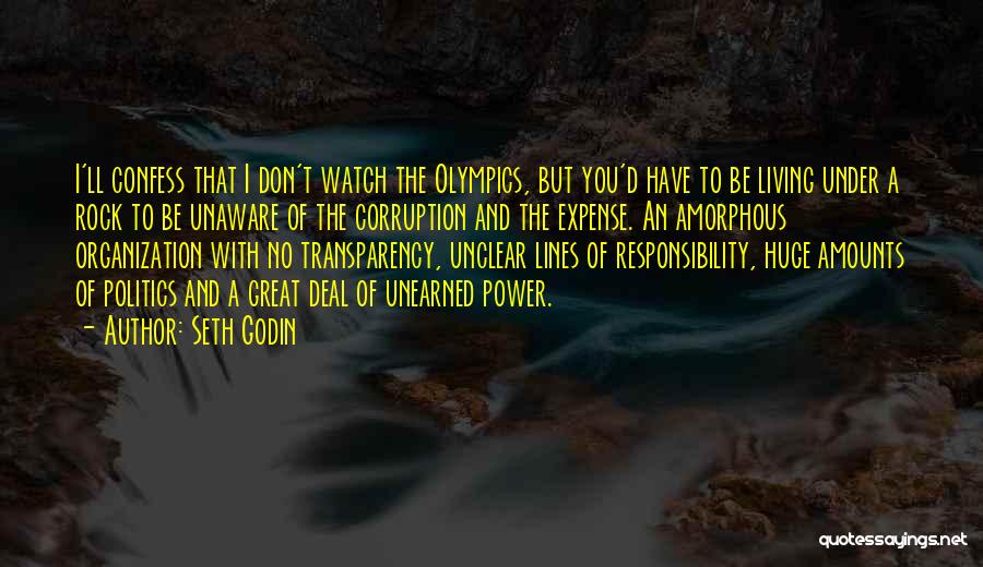 Seth Godin Quotes: I'll Confess That I Don't Watch The Olympics, But You'd Have To Be Living Under A Rock To Be Unaware