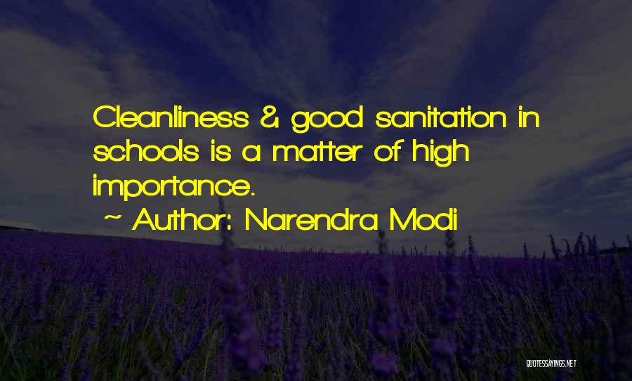 Narendra Modi Quotes: Cleanliness & Good Sanitation In Schools Is A Matter Of High Importance.