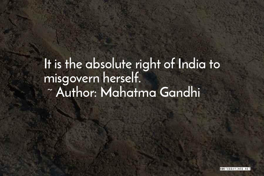 Mahatma Gandhi Quotes: It Is The Absolute Right Of India To Misgovern Herself.
