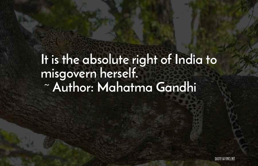 Mahatma Gandhi Quotes: It Is The Absolute Right Of India To Misgovern Herself.