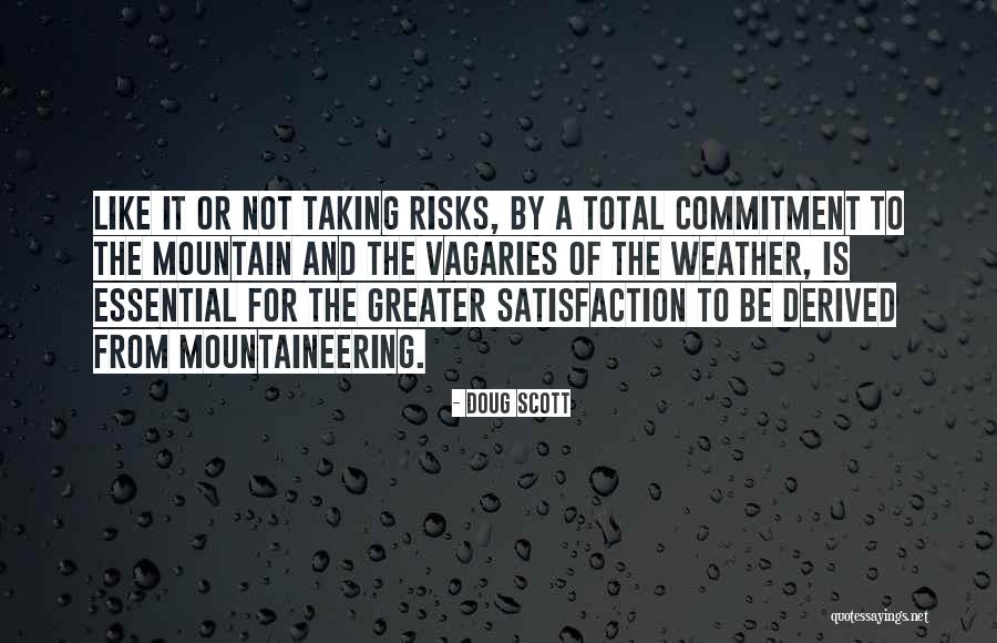 11370 Quotes By Doug Scott 11370 Quotes By Doug Scott