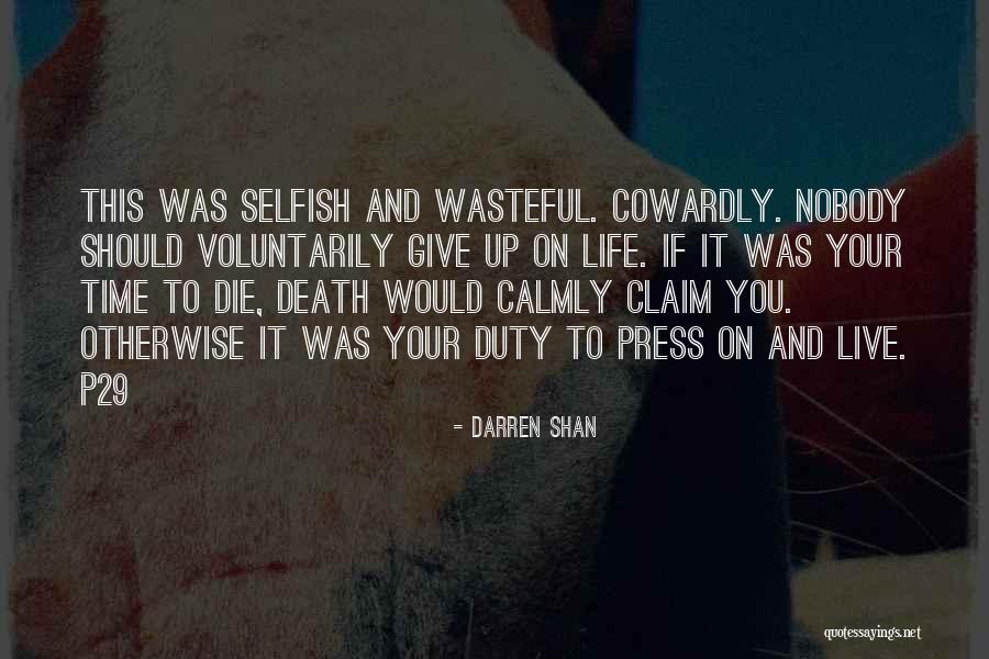 11374 Quotes By Darren Shan 11374 Quotes By Darren Shan