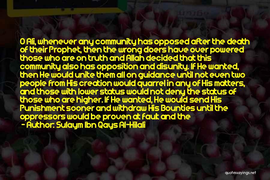 Sulaym Ibn Qays Al-Hilali Quotes: O Ali, Whenever Any Community Has Opposed After The Death Of Their Prophet, Then The Wrong Doers Have Over Powered