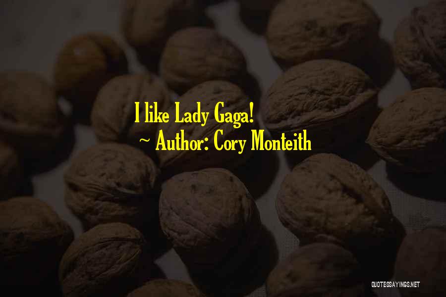 Cory Monteith Quotes: I Like Lady Gaga!